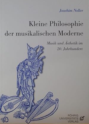 Seller image for Kleine Philosophie der Musikalischen Moderne: Musik und Asthetik im 20. Jahrhundert for sale by Austin Sherlaw-Johnson, Secondhand Music