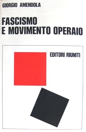 Bild des Verkufers fr Fascismo e movimento operaio. zum Verkauf von FIRENZELIBRI SRL