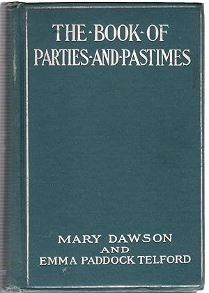 Seller image for The Book of Parties and Pastimes for sale by Michael Moons Bookshop, PBFA