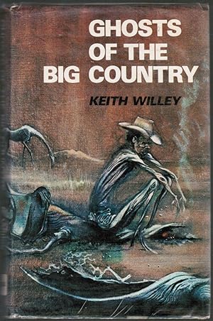 Bild des Verkufers fr Ghosts of the Big Country zum Verkauf von Besleys Books  PBFA