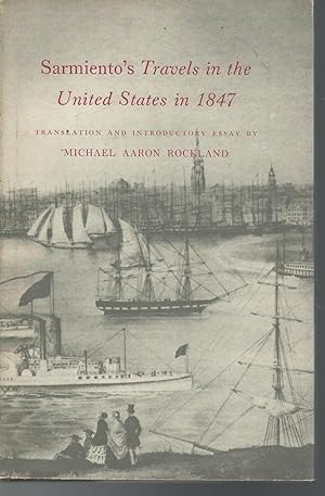 Imagen del vendedor de Sarmiento's Travels in the United States 1847 a la venta por Dorley House Books, Inc.