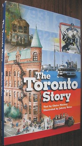 Imagen del vendedor de The Toronto Story Revised Edition a la venta por Alex Simpson