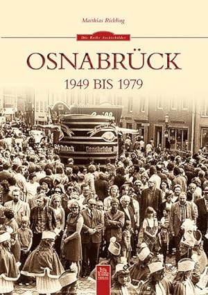 Bild des Verkufers fr Osnabrck 1949 bis 1979 zum Verkauf von Rheinberg-Buch Andreas Meier eK