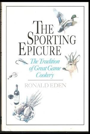 Bild des Verkufers fr The Sporting Epicure. The tradition of great game cookery. 1st. edn. zum Verkauf von Janet Clarke Books ABA