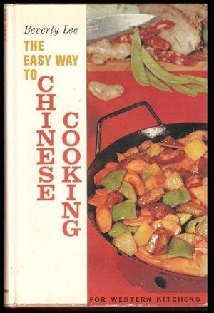 The Easy Way to Chinese Cooking for Western Kitchens. 1st. Eng. edn.