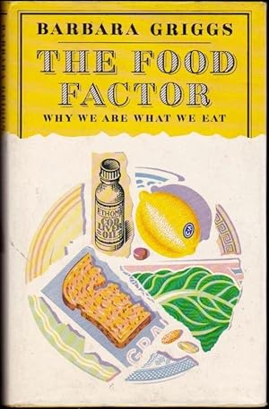 Seller image for The Food Factor. Why we are what we eat. 1st. edn. for sale by Janet Clarke Books ABA