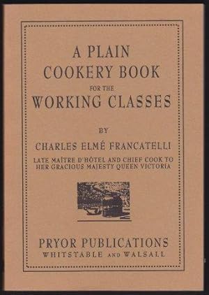 A Plain Cookery Book for the Working Classes.