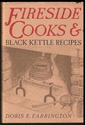 Fireside, Cooks and Black Kettle Recipes. 1st. edn.