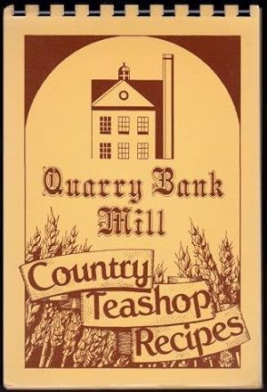Quarry Bank Mill. Country Teashop Recipes.