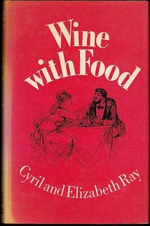 Immagine del venditore per Wine with Food. 1st. edn. venduto da Janet Clarke Books ABA