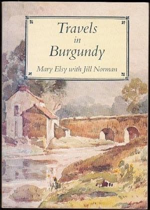 Seller image for Travels in Burgundy. 1st. edn. for sale by Janet Clarke Books ABA