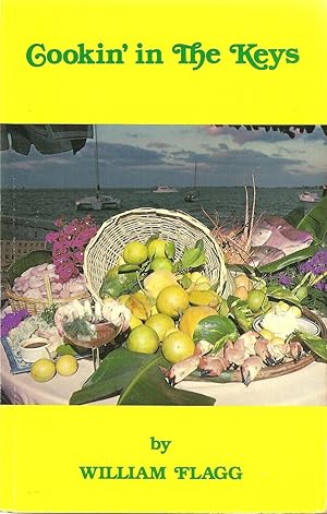 Cookin' in the Keys: Memories of Sights and Tastes in the Florida Keys