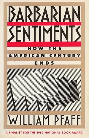 Immagine del venditore per Barbarian Sentiments How the American Century Ends venduto da BYTOWN BOOKERY