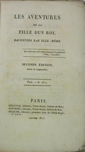 Bild des Verkufers fr Les aventures de la fille d'un roi, racontes par elle-mme zum Verkauf von Philippe Lucas Livres Anciens