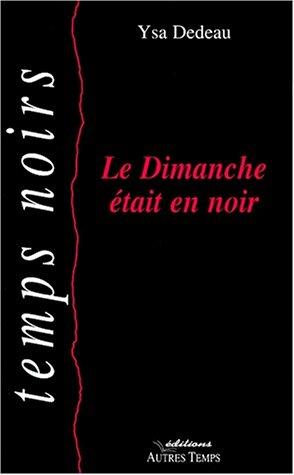 Le Dimanche était en noir (envoi)