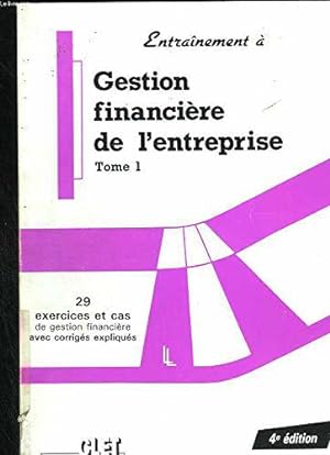 Seller image for Gestion financire de l'entreprise. tome 1 for sale by JLG_livres anciens et modernes