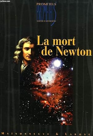 Bild des Verkufers fr LA MORT DE NEWTON zum Verkauf von Le-Livre