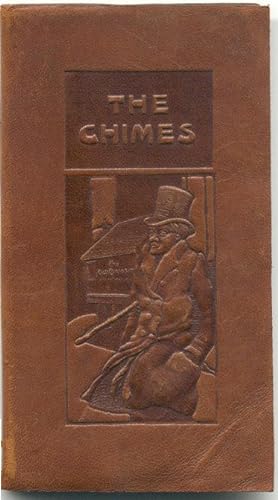 The Chimes, a Goblin Story of Some Bells That Rang an Old Year Out and a New One in.