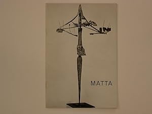 Matta Skulpturen und Bilder