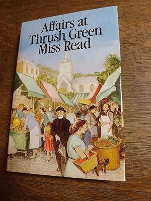 Seller image for Affairs at Thrush Green for sale by Hill Country Books