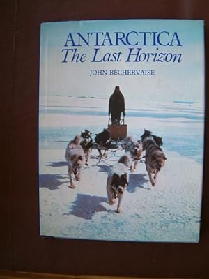 Image du vendeur pour Antarctica: The Last Horizon mis en vente par Beach Hut Books