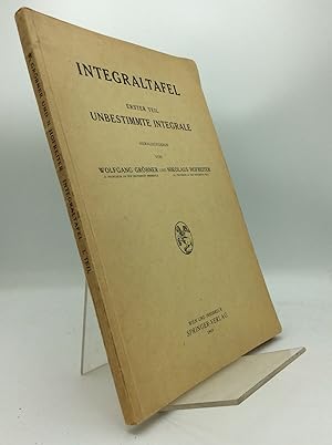 Seller image for INTEGRALTAFEL, Erster Teil: Unbestimmte Imtegrale for sale by Kubik Fine Books Ltd., ABAA