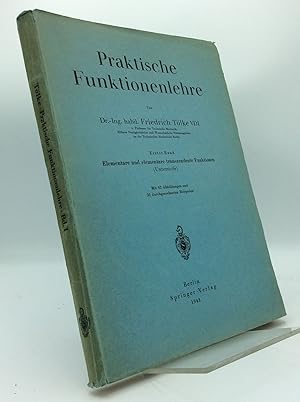 Seller image for PRAKTISCHE FUNKTIONENLEHRE, Erster Band: Elementare und Elementare Transzendente Funktionen (Unterstufe) for sale by Kubik Fine Books Ltd., ABAA