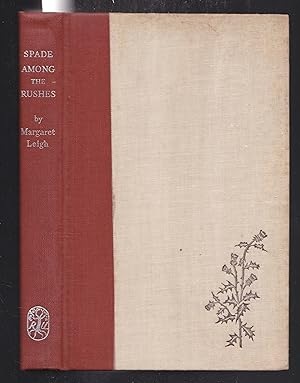 Seller image for Spade Among the Rushes for sale by Laura Books