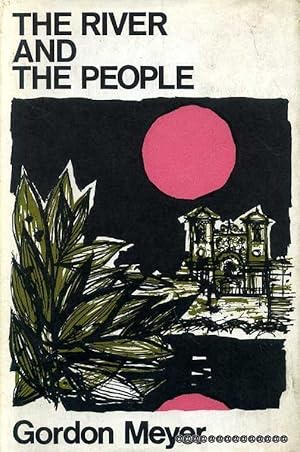 Seller image for THE RIVER AND THE PEOPLE for sale by Pendleburys - the bookshop in the hills