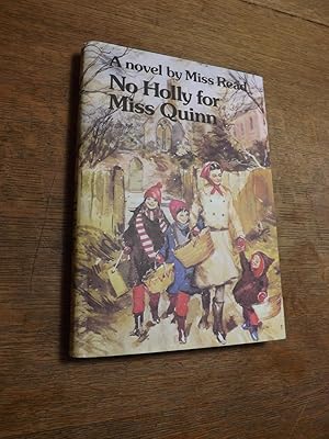 Seller image for No Holly for Miss Quinn for sale by Hill Country Books