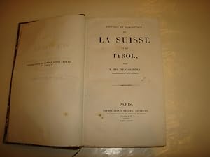 Imagen del vendedor de Histoire et description de La Suisse et du Tyrol. a la venta por Librairie FAUGUET