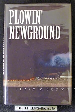 Plowin' Newground (Signed Copy)