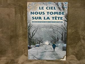 Le ciel nous tombe sur la tete sommes-nous en train de risquer le climat de notre planete