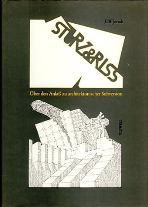 Seller image for Sturz und Riss. ber den Anlass zu architektonischer Subversion. for sale by Fundus-Online GbR Borkert Schwarz Zerfa