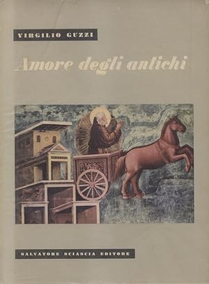 Bild des Verkufers fr AMORE DEGLI ANTICHI. zum Verkauf von studio bibliografico pera s.a.s.