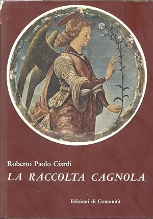 Bild des Verkufers fr LA RACCOLTA CAGNOLA. Dipinti e sculture. Milano Edizioni di Comunit, 1965. zum Verkauf von studio bibliografico pera s.a.s.