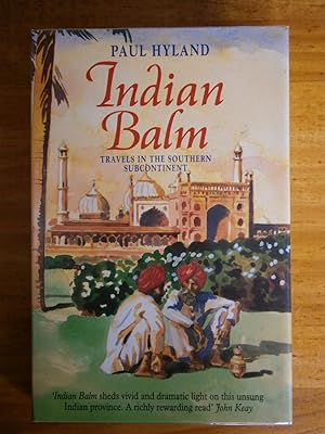 Seller image for INDIAN BALM: TRAVELS IN THE SOUTHERN SUBCONTINENT for sale by Uncle Peter's Books