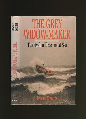 Imagen del vendedor de The Grey Widow Maker; Twenty Four Disasters at Sea a la venta por Little Stour Books PBFA Member