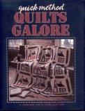 Quick-Method Quilts Galore