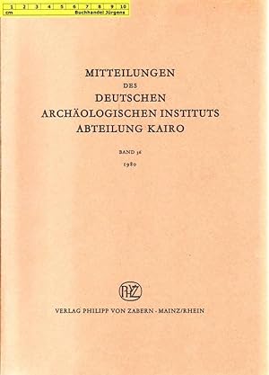 Mitteilungen des Deutschen Archäologischen Instituts - Abteilung Kairo. Band 36. 1980