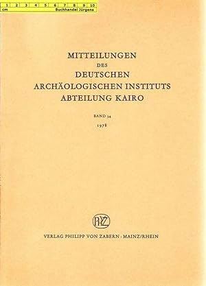 Mitteilungen des Deutschen Archäologischen Instituts - Abteilung Kairo. Band 34 - 1978