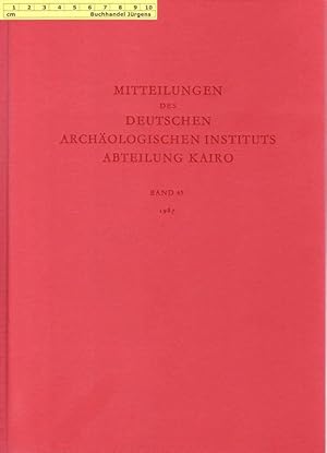 Mitteilungen des Deutschen Archäologischen Instituts - Abteilung Kairo. Band 43 - 1987.