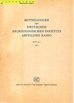 Mitteilungen des Deutschen Archäologischen Instituts - Abteilung Kairo Band 29,1 - 1973