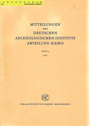 Mitteilungen des Deutschen Archäologischen Instituts - Abteilung Kairo. Band 33 - 1977.