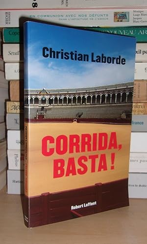 Image du vendeur pour CORRIDA, BASTA ! mis en vente par Planet's books