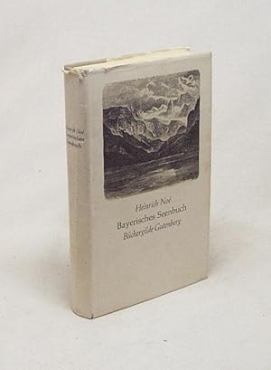 Imagen del vendedor de Bayerisches Seenbuch / Heinrich No. Hrsg. von Heidi C. Ebertshuser a la venta por Versandantiquariat Buchegger