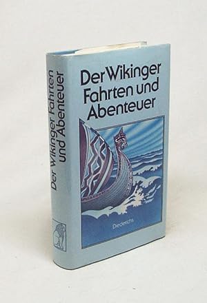 Bild des Verkufers fr Der Wikinger Fahrten und Abenteuer / hrsg. von Erik Ulbrandson zum Verkauf von Versandantiquariat Buchegger