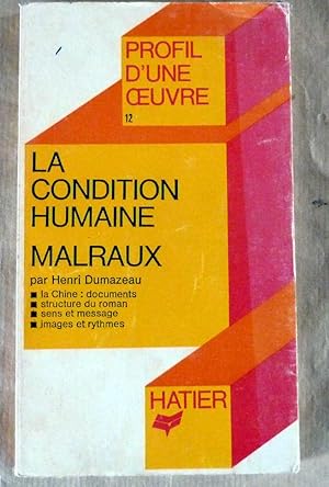 Imagen del vendedor de La Condition Humaine de Malraux. a la venta por librairie sciardet