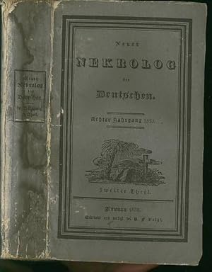 Bild des Verkufers fr Neuer Nekrolog der Deutschen. Achter Jahrgang, 1830. Zweiter Theil: Mit zwei Portrts: Christian August Bertram, Knigl. Preu. Geh. Kriegesrath [als Frontispiz] und [nach Seite 634] Ferdinand, Herzog von Anhalt Kthen. zum Verkauf von Antiquariat Carl Wegner