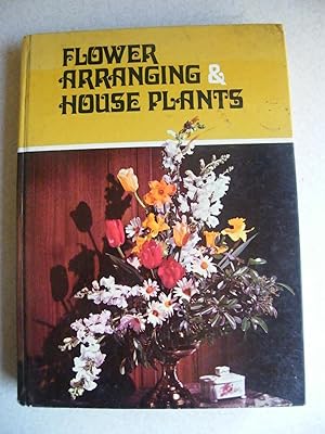Flower Arranging & House Plants